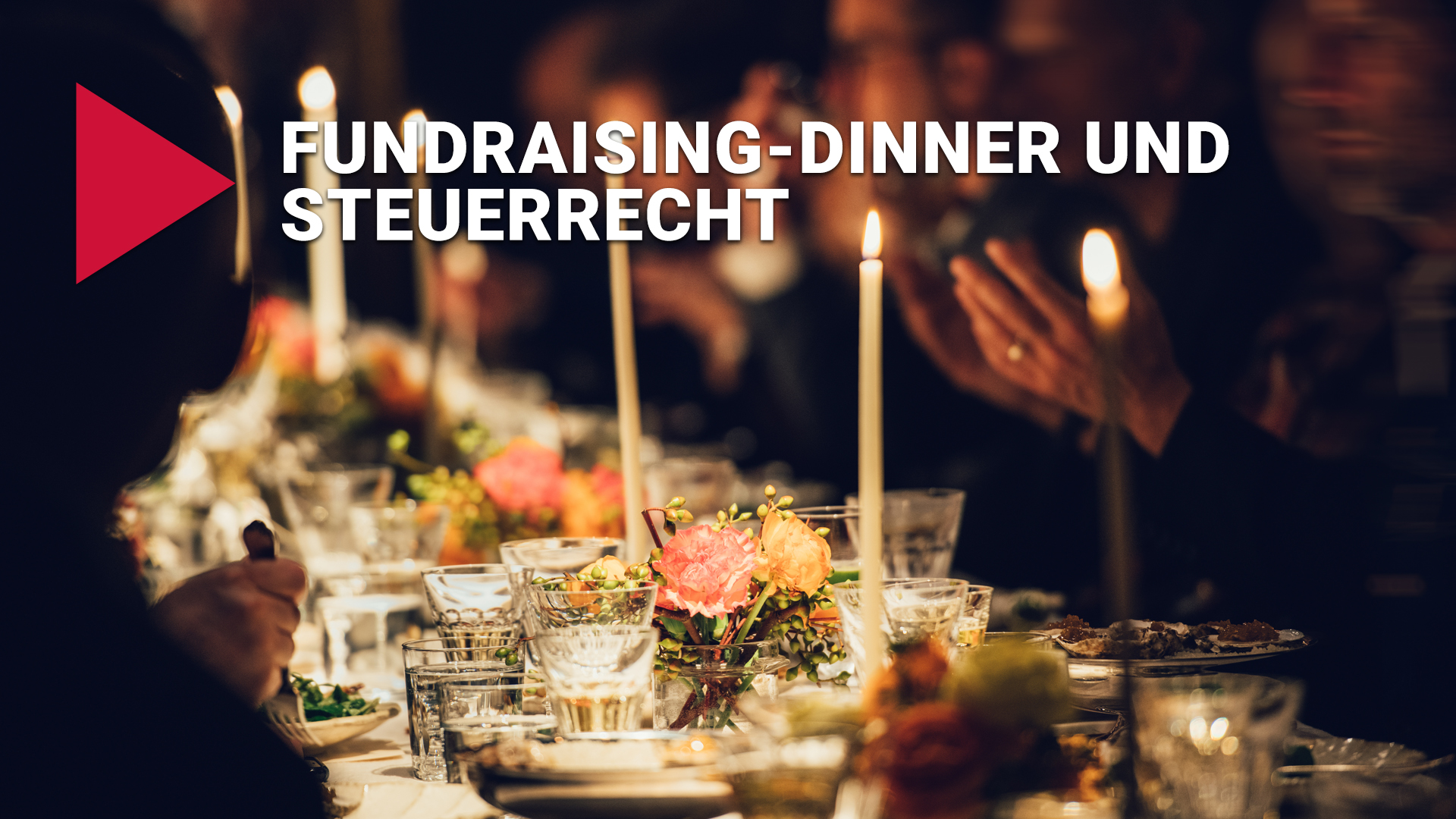 Read more about the article Fundraising-Dinner und Steuerrecht