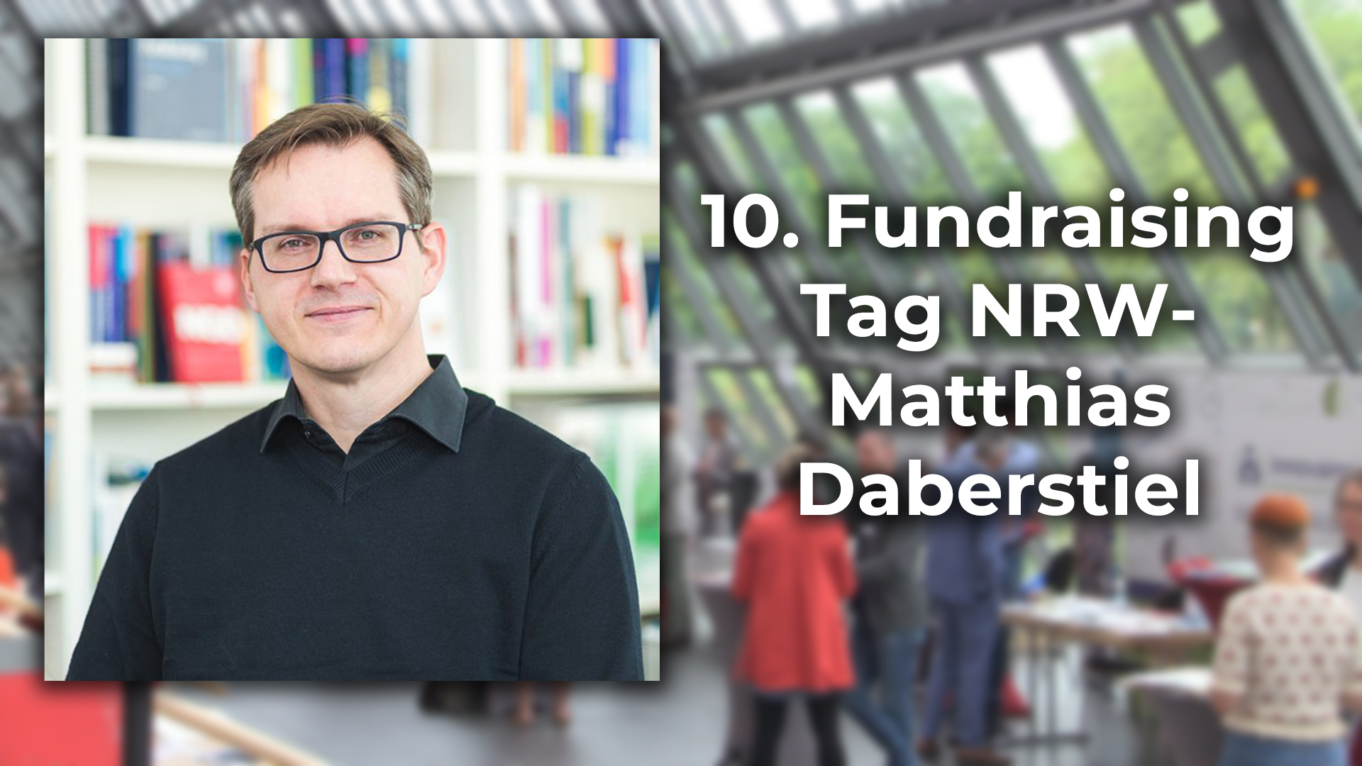 Read more about the article 10. Fundraising Tag NRW – Matthias Daberstiel