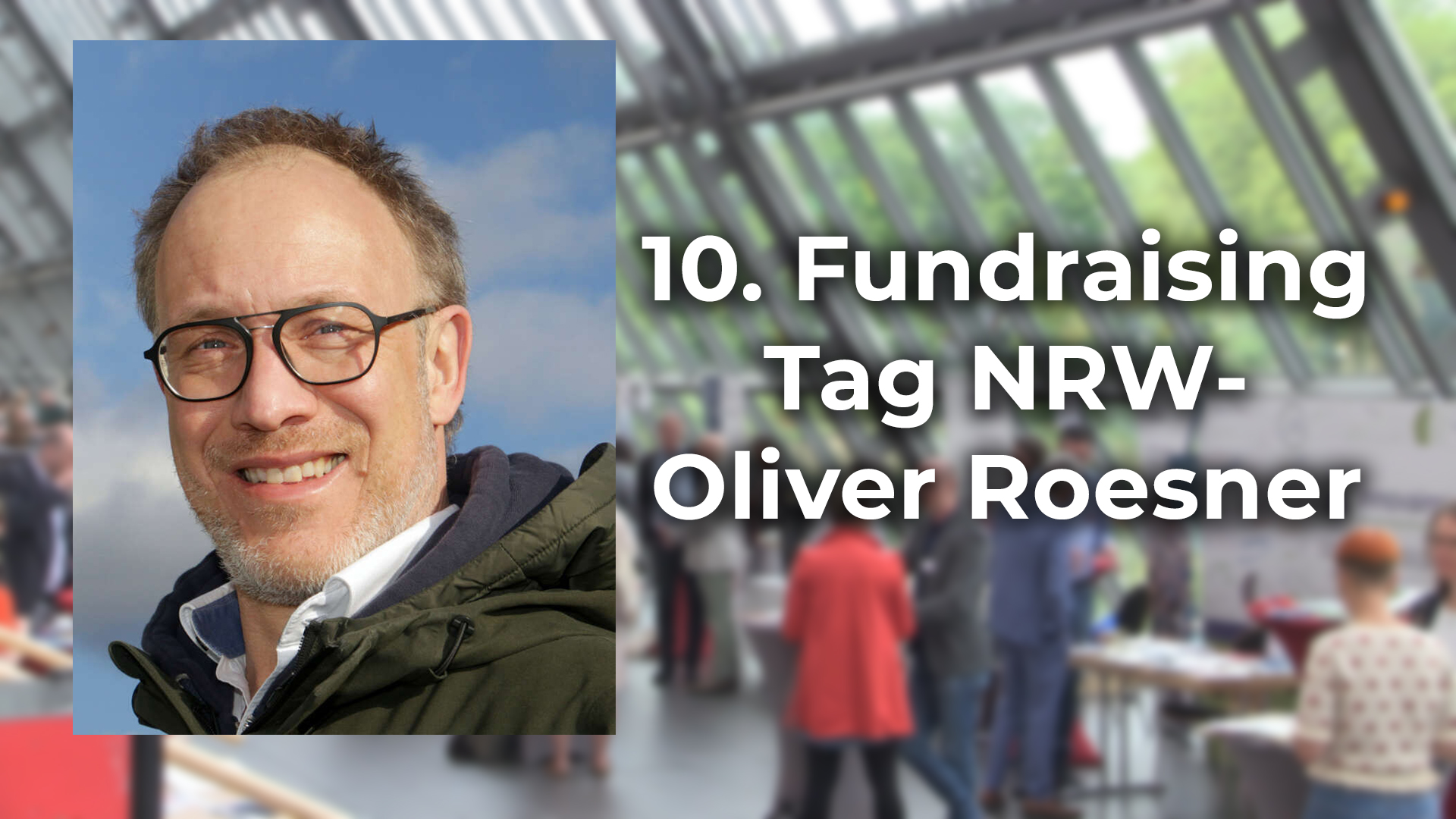 Read more about the article 10. Fundraising Tag NRW – Oliver Roesner