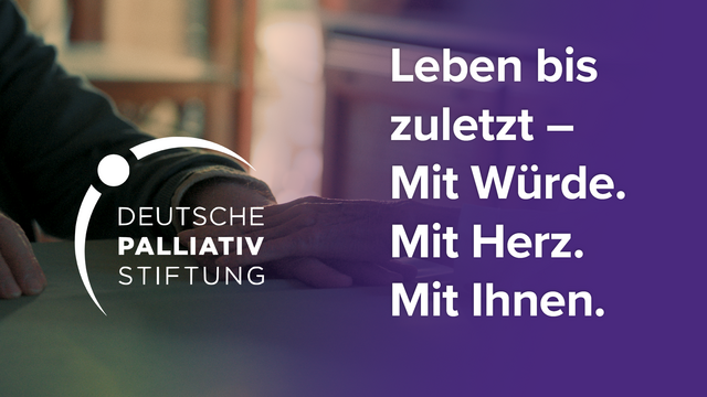 Mehr über den Artikel erfahren Deutsche PalliativStiftung: Leben bis zuletzt – Mit Würde. Mit Herz. Mit Ihnen.